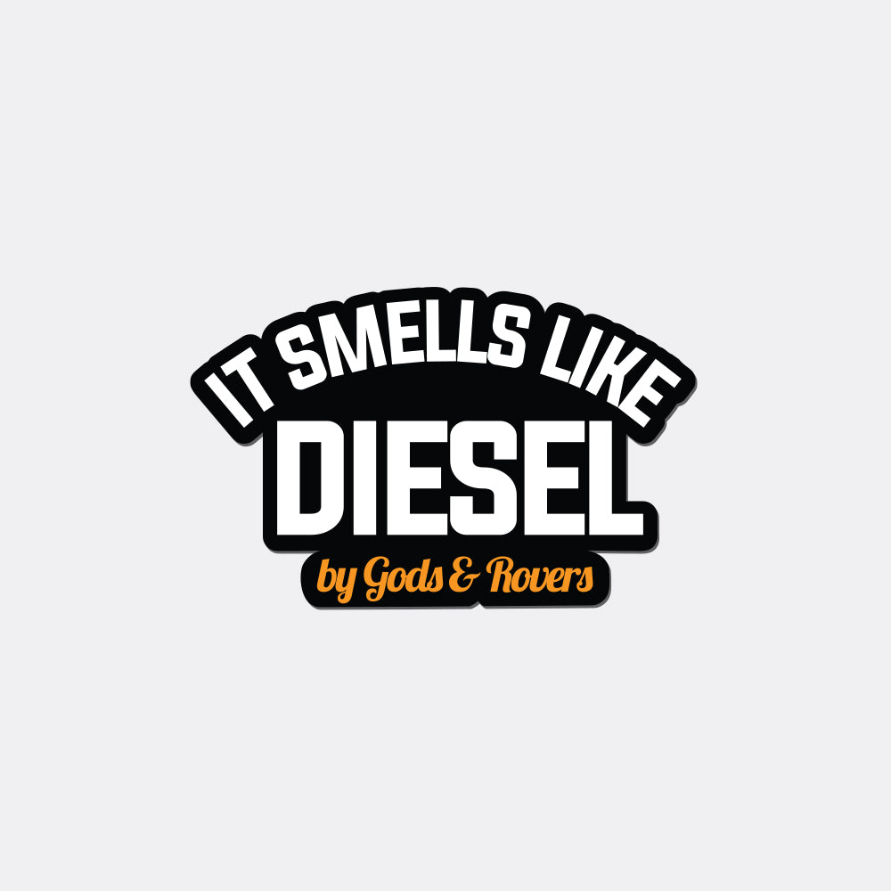 IT SMELLS LIKE DIESEL STICKER
